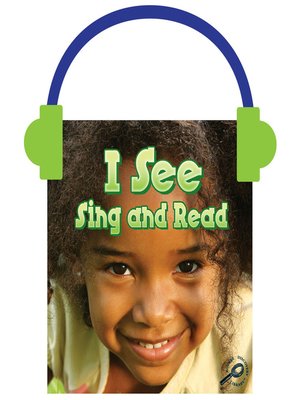 cover image of I See Sing and Read